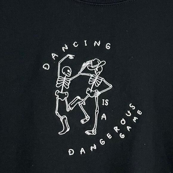 💙3 for $15 Dancing is a Dangerous Game Skeleton Black Crewneck Sweatshirt - Picture 2 of 5